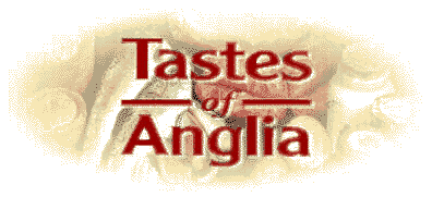 Tastes of Anglia